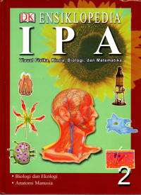 Ensiklopedia IPA 2: Biologi, Ekologi, & Anatomi